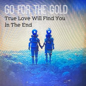 True Love Will Find You in the End