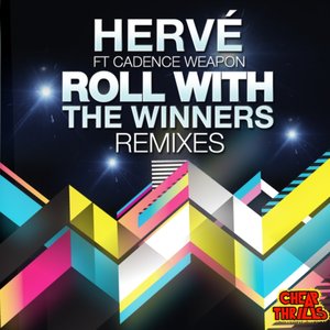 Roll With the Winners Remixes (feat. Cadence Weapon)