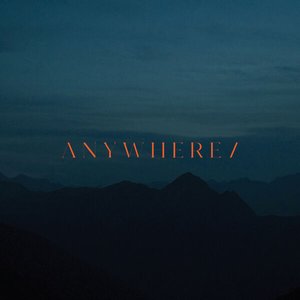 Anywhere