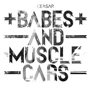 Babes and Muscle Cars - EP