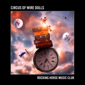 Circus of Wire Dolls