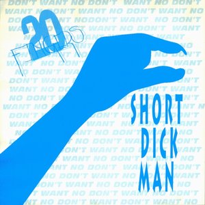 Short Dick Man (feat. Gillette) - EP