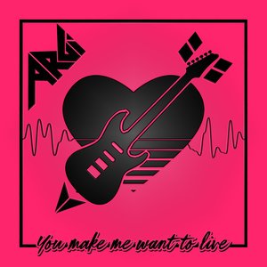 You Make Me Want to Live - Single