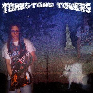 TOMBSTONE TOWERS