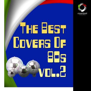 The Best Covers Of 80s Vol.2