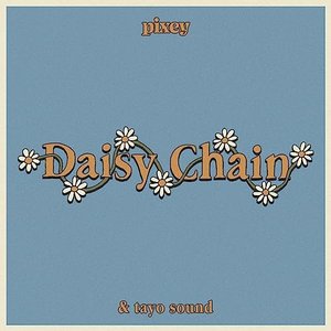 Daisy Chain - Single