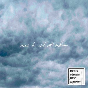 mais le ciel est sublime