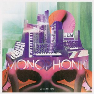 Monophonic Volume 1