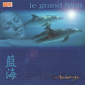 Ambiente: Le Grand Bleu