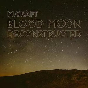 Blood Moon Deconstructed