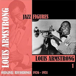Jazz Figures / Louis Armstrong, Volume 1 (1926-1931)