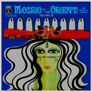Mosaic Of The Orient Vol. 2