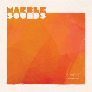 Traces (Outtakes, Vol. 1)