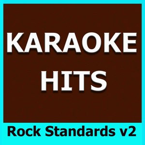 Karaoke Hits: Rock Standards, Vol. 2