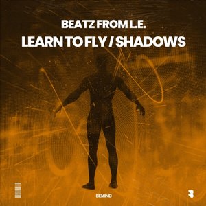 Learn to Fly / Shadows