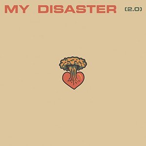 My Disaster (2.0) - Single