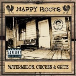 Watermelon, Chicken & Gritz [U.S. Explicit Version]