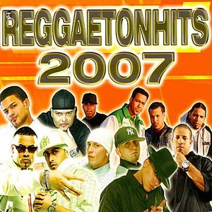 Reggaeton Hits 2007