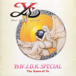 Ys IV J.D.K. Special - the Dawn of Ys