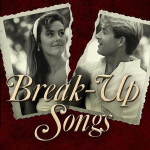 Break-Up Songs