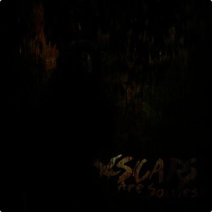 Scars Are Soulless