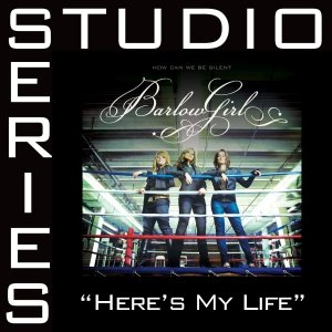 Here's My Life [Studio Series Performance Track]
