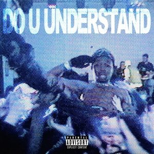 Do U Understand - Single