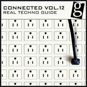 Connected, Vol. 12 - Real Techno Guide