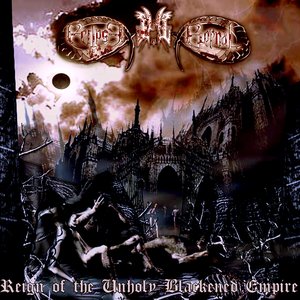 Reign Of The Unholy Blackened Empire