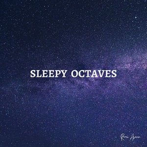 Sleepy Octaves - Single