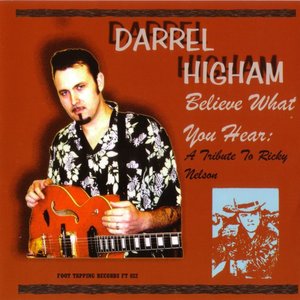 Believe What You Hear: A Tribute To Ricky Nelson