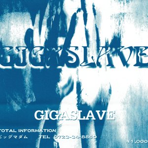 Gigaslave