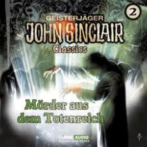Classics Folge 2: Mörder aus dem Totenreich