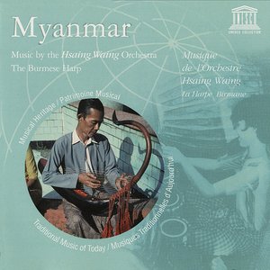 Imagen de 'Myanmar: Music by the Hsaing Waing Orchestra: The Burmese Harp'