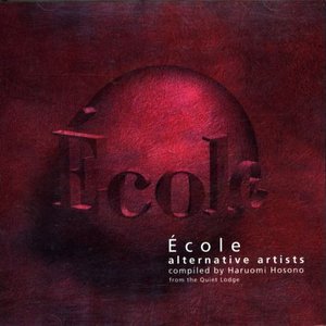 École - Alternative Artists Compiled By Haruomi Hosono From The Quiet Lodge