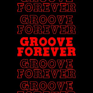 GROOVE FOREVER