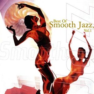 Best Of Smooth Jazz, Vol. 1