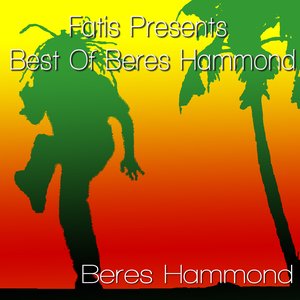 Fatis Presents Best Of Beres Hammond