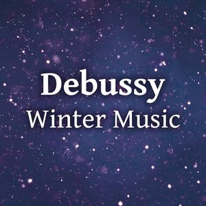 Debussy Winter Music