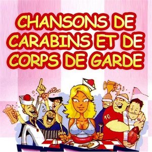 Chansons De Carabins Et De Corps De Garde