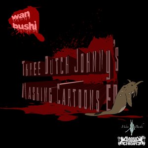 Three Dutch Johnny's Mashing Cartoons EP