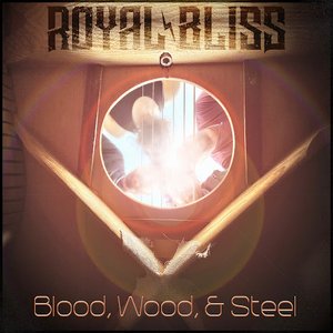 Blood, Wood, & Steel
