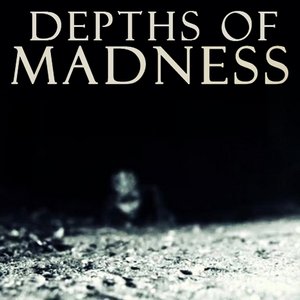 Depths of Madness