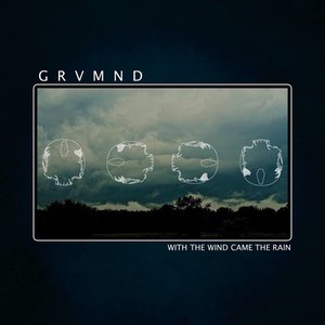 With The Wind Came The Rain
