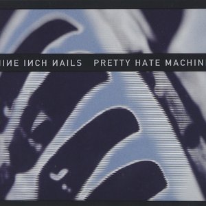 Image for 'Pretty Hate Machine [2010, B0015099-02]'