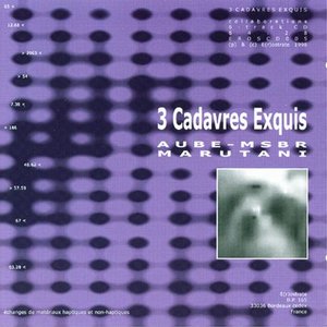 3 Cadavres Exquis