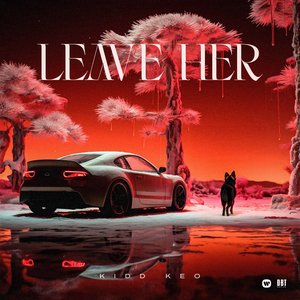 Leave Her - Single