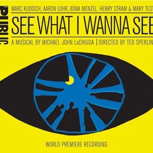 See What I Wanna See (Original Cast Recording) 的头像