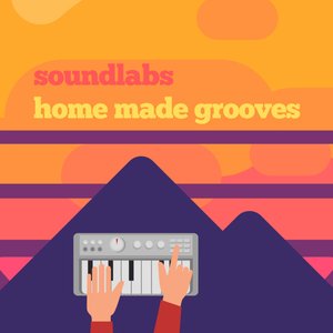 Home Made Grooves