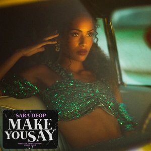 Image for 'Make You Say'